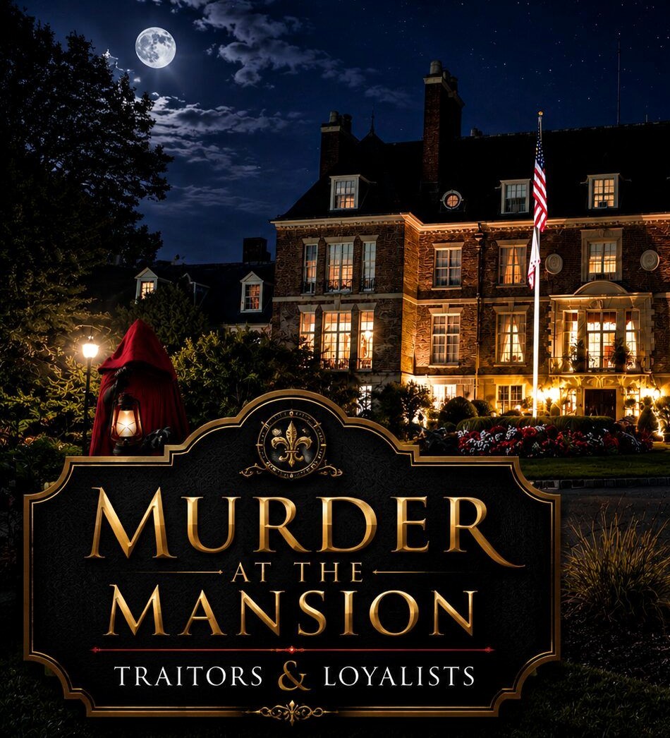 Murder at The Mansion — Traitors & Loyalists, August 15–16, 2026